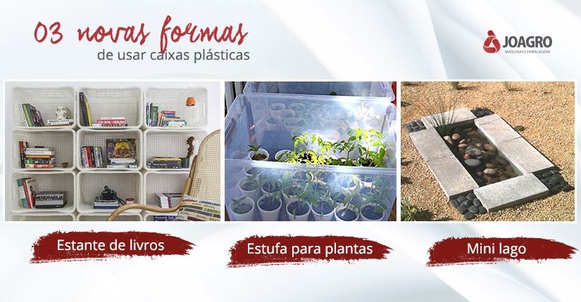 03 novas formas de usar Caixas Plásticas