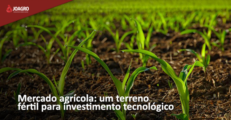 Mercado agrícola: um terreno fértil para investimento tecnológico